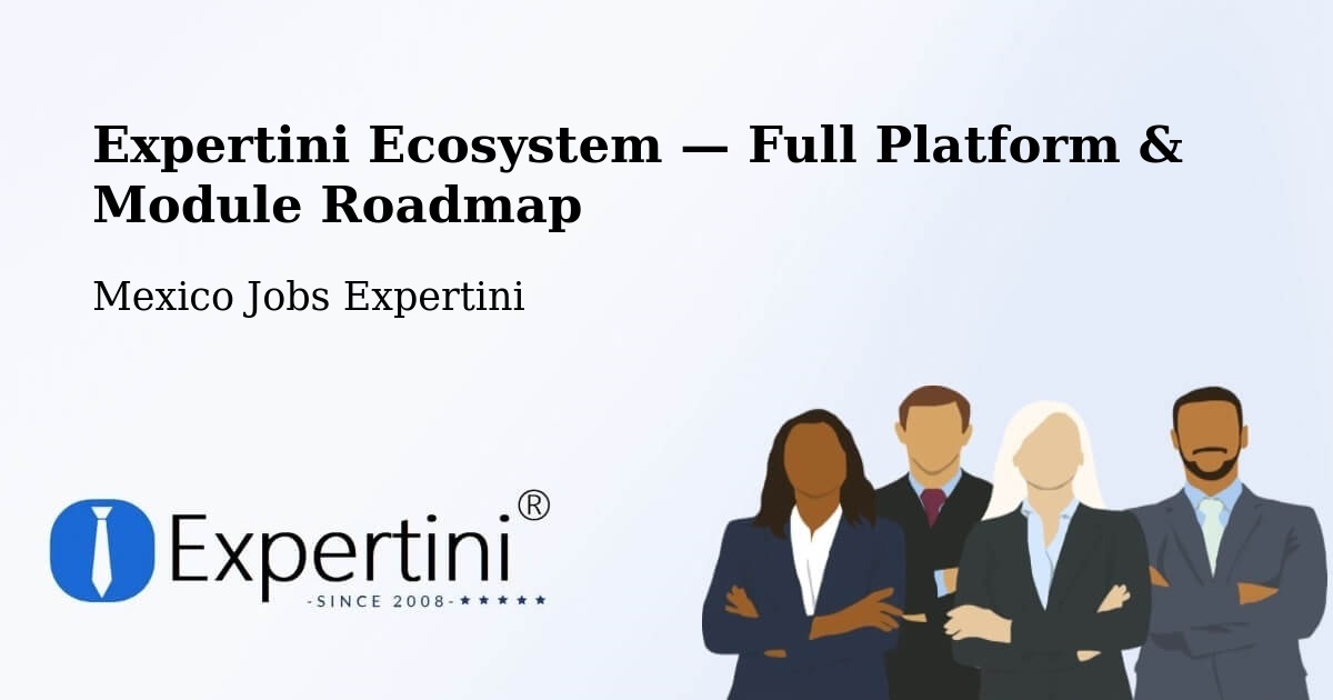 Expertini Ecosystem — Full Platform & Module Roadmap – Tecomates