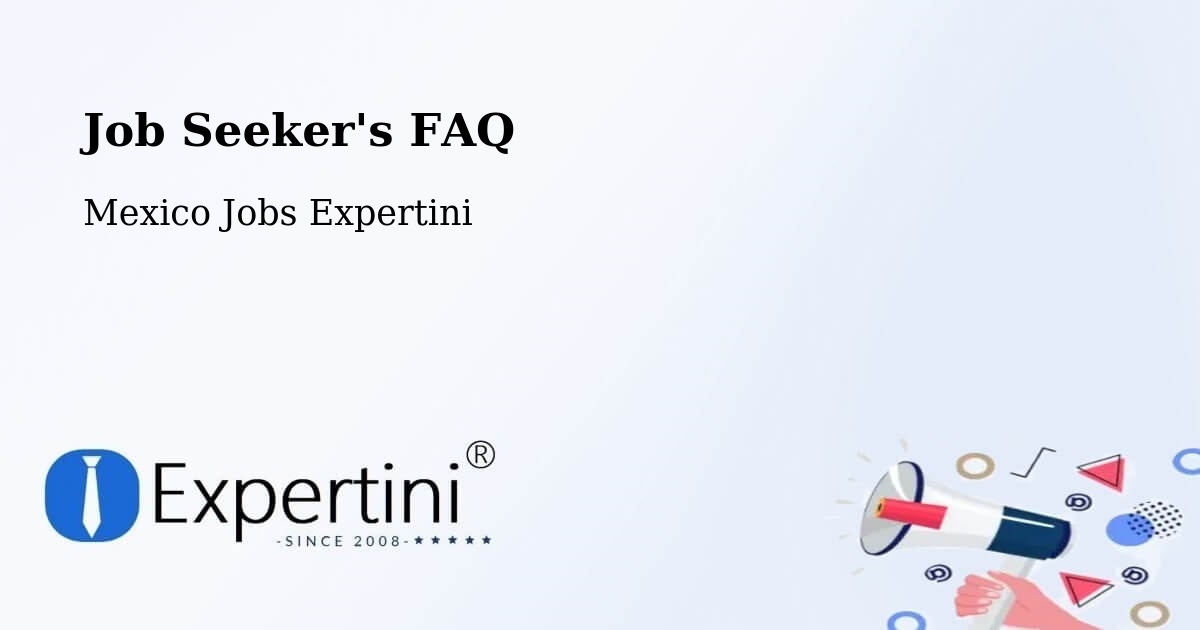 Employer FAQ – Tecomates - Mexico Jobs Expertini