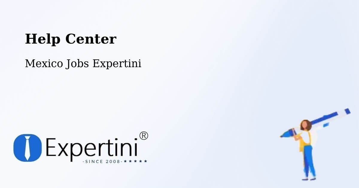 Help Center – Tecomates - Mexico Jobs Expertini