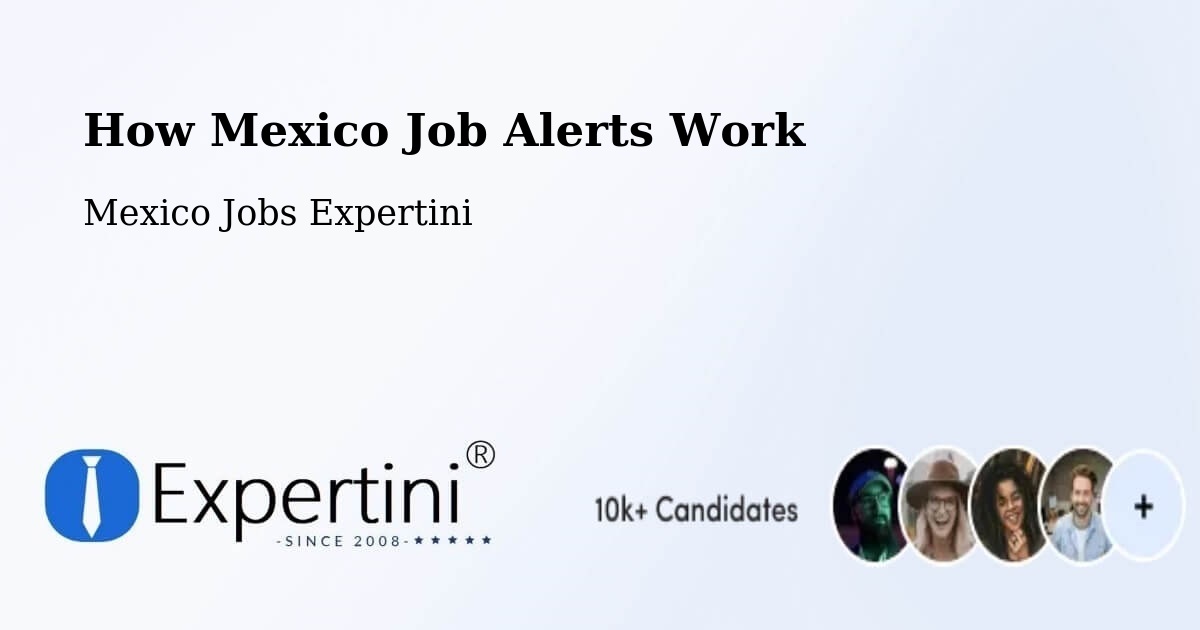 Job Alert System Overview – Tecomates - Mexico Jobs Expertini