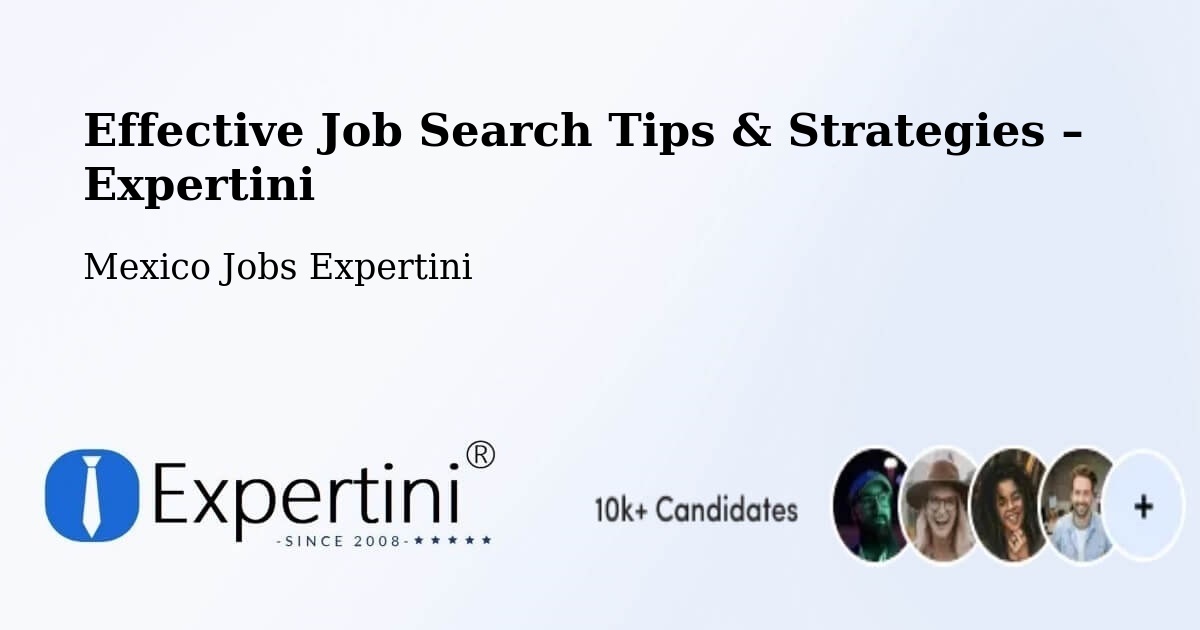 Job Search Tips & Strategies for Job Seekers – Tecomates - Tecomates, Mexico Jobs Expertini