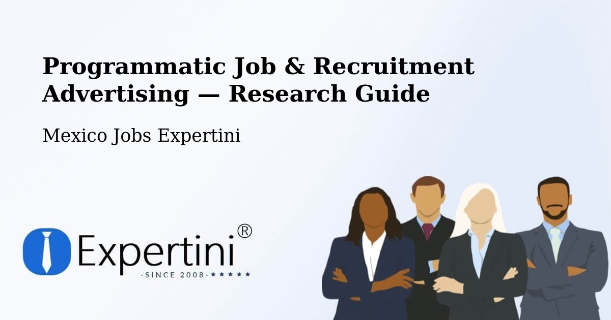 Programmatic Job & Recruitment Advertising — Research Guide – Tecomates