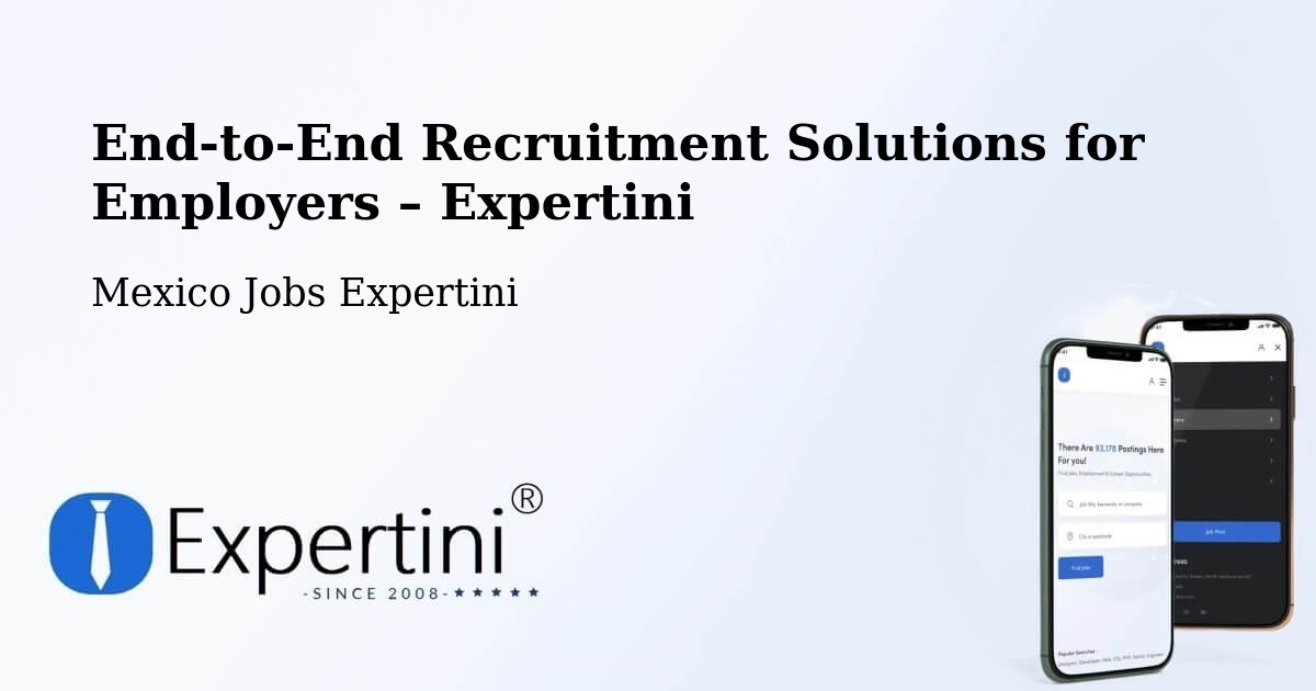 Recruitment Solutions for Employers – Tecomates - Tecomates, Mexico Jobs Expertini