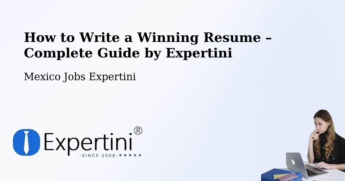 Resume Writing Guide for Job Seekers – Tecomates - Tecomates, Mexico Jobs Expertini