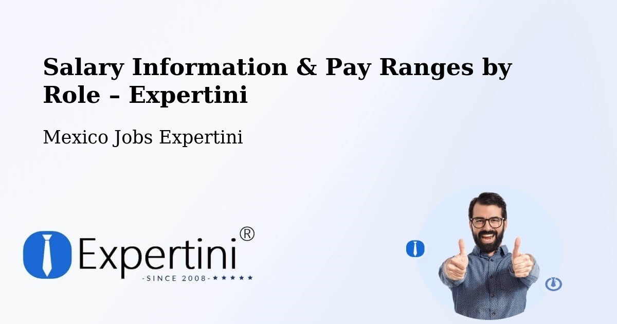 Salary Information & Pay Ranges – Tecomates - Tecomates, Mexico Jobs Expertini